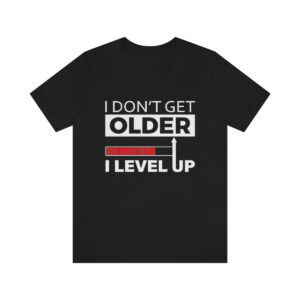 I Level Up T Shirt