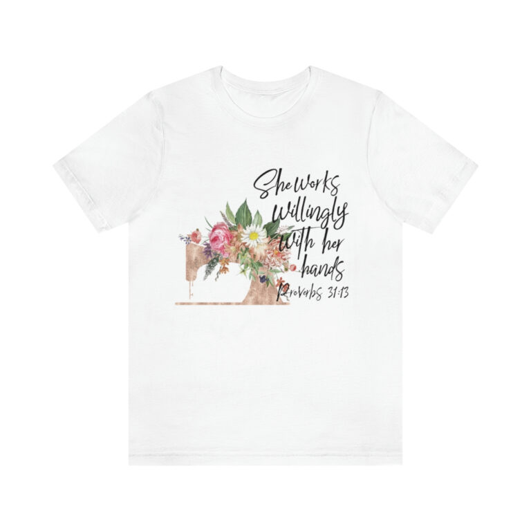 Sewing Proverbs 31:13 TShirt