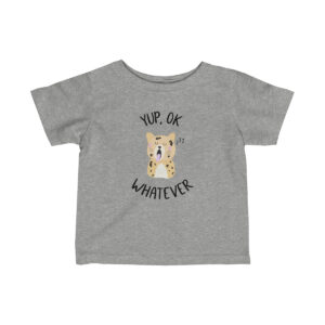 Ok Whatever Infant TShirt