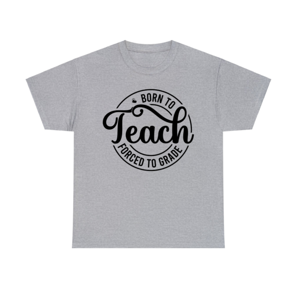 Born to Teach Sport Grey