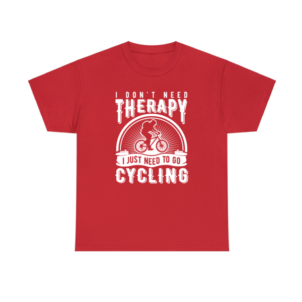 I Don't Need Therapy Cycling Red