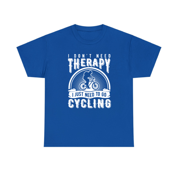 I Don't Need Therapy Cycling Royal