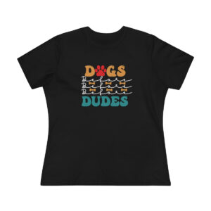 Dogs Before Dudes TShirt