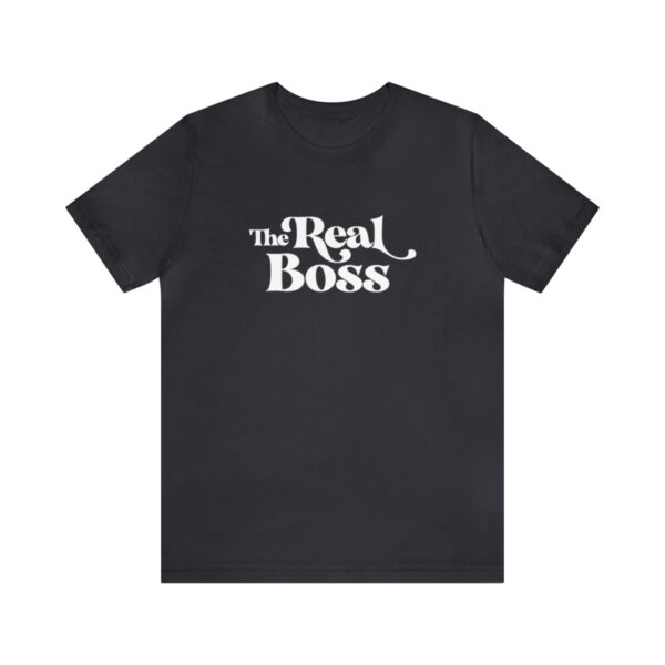 The Real Boss Shirt