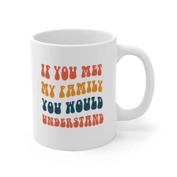 Funny Family Ceramic Mug