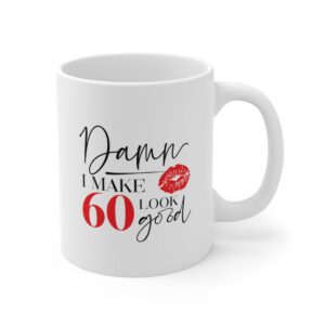 60 Look Good Mug