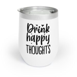 Drink Happy Thoughts Tumbler