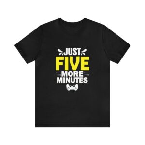 Five More Minutes TShirt