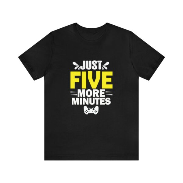 Five More Minutes TShirt