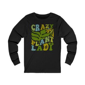 Crazy Plant Lady LongSleeve